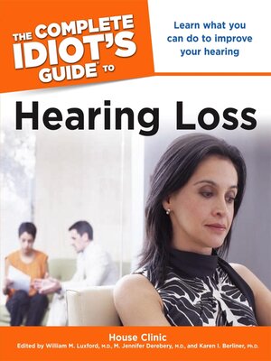 cover image of The Complete Idiot's Guide to Hearing Loss